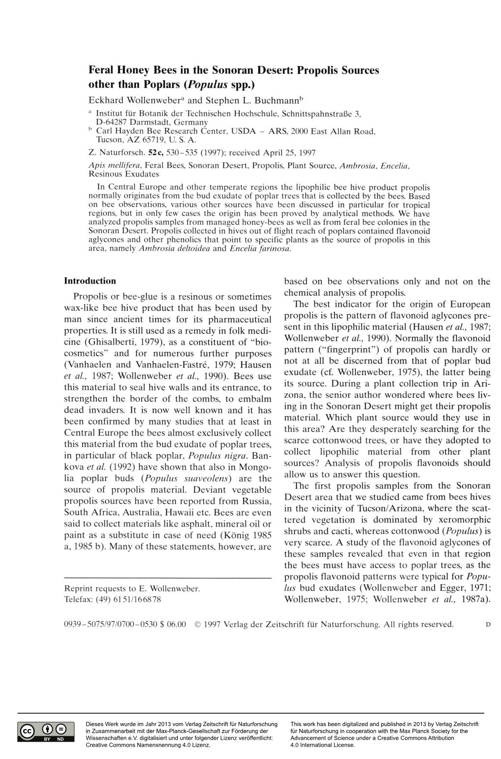 Feral Honey Bees in the Sonoran Desert: Propolis Sources Other Than Poplars (Populus Spp.) Eckhard Wollenweber3 and Stephen L