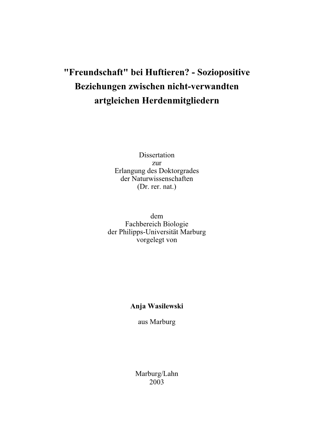 "Freundschaft" Bei Huftieren? - Soziopositive Beziehungen Zwischen Nicht-Verwandten Artgleichen Herdenmitgliedern