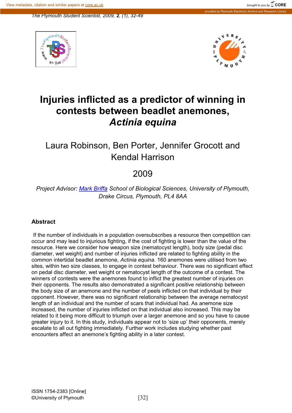 Injuries Inflicted As a Predictor of Winning in Contests Between Beadlet Anemones, Actinia Equina