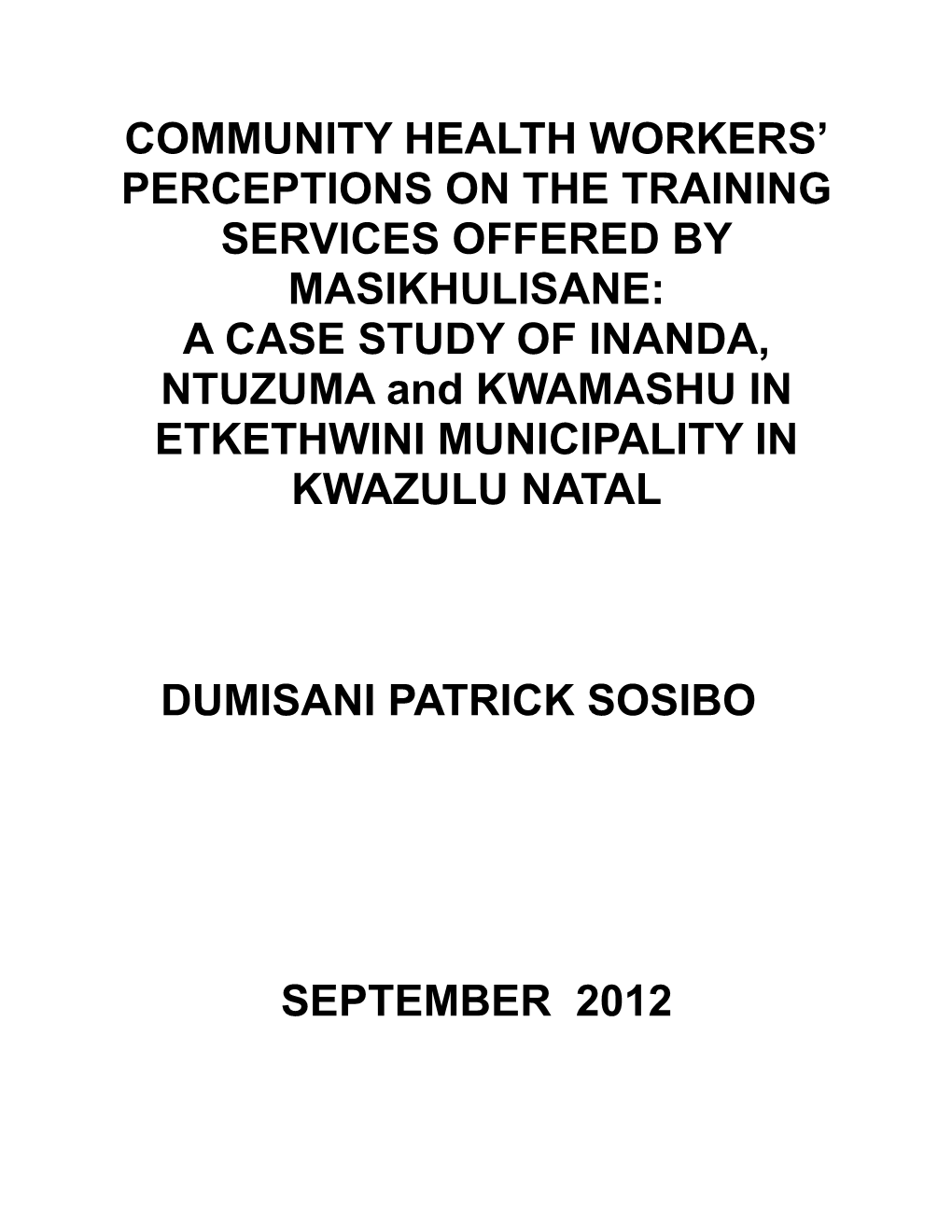 A CASE STUDY of INANDA, NTUZUMA and KWAMASHU in ETKETHWINI MUNICIPALITY in KWAZULU NATAL