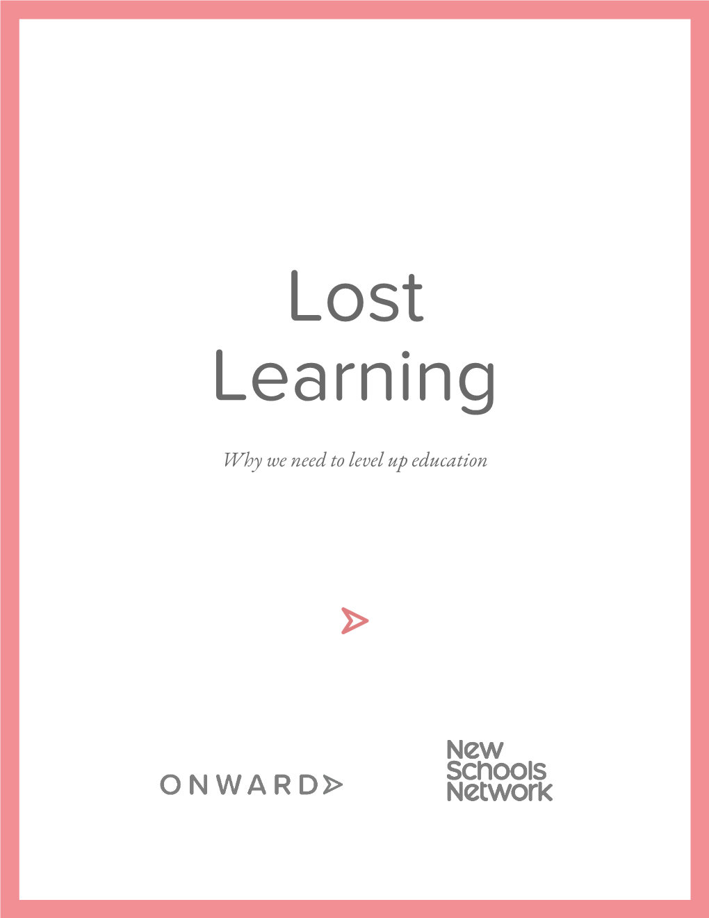 Lost Learning: Why We Need to Level up Education