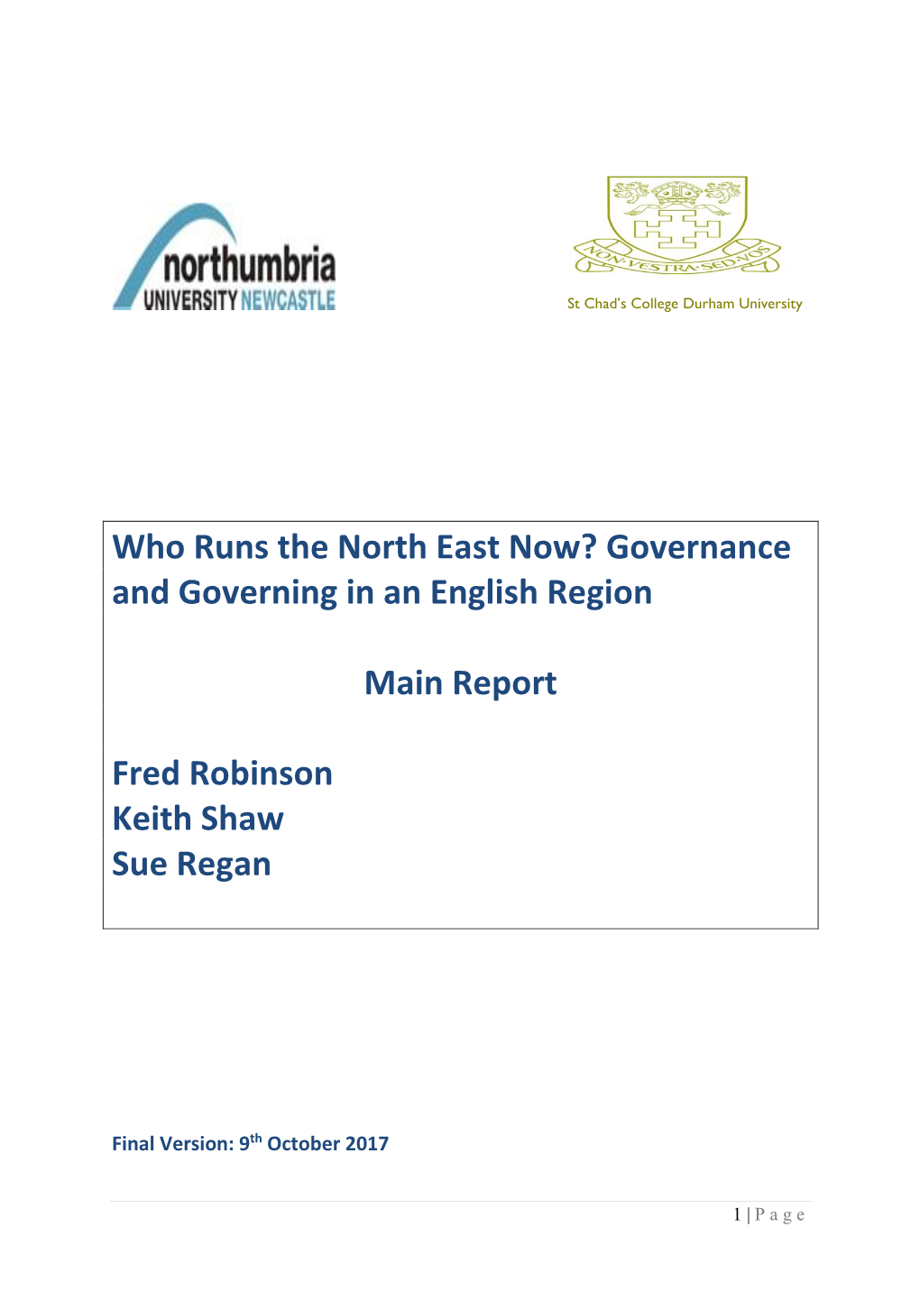 Who Runs the North East Now? Governance and Governing in an English Region