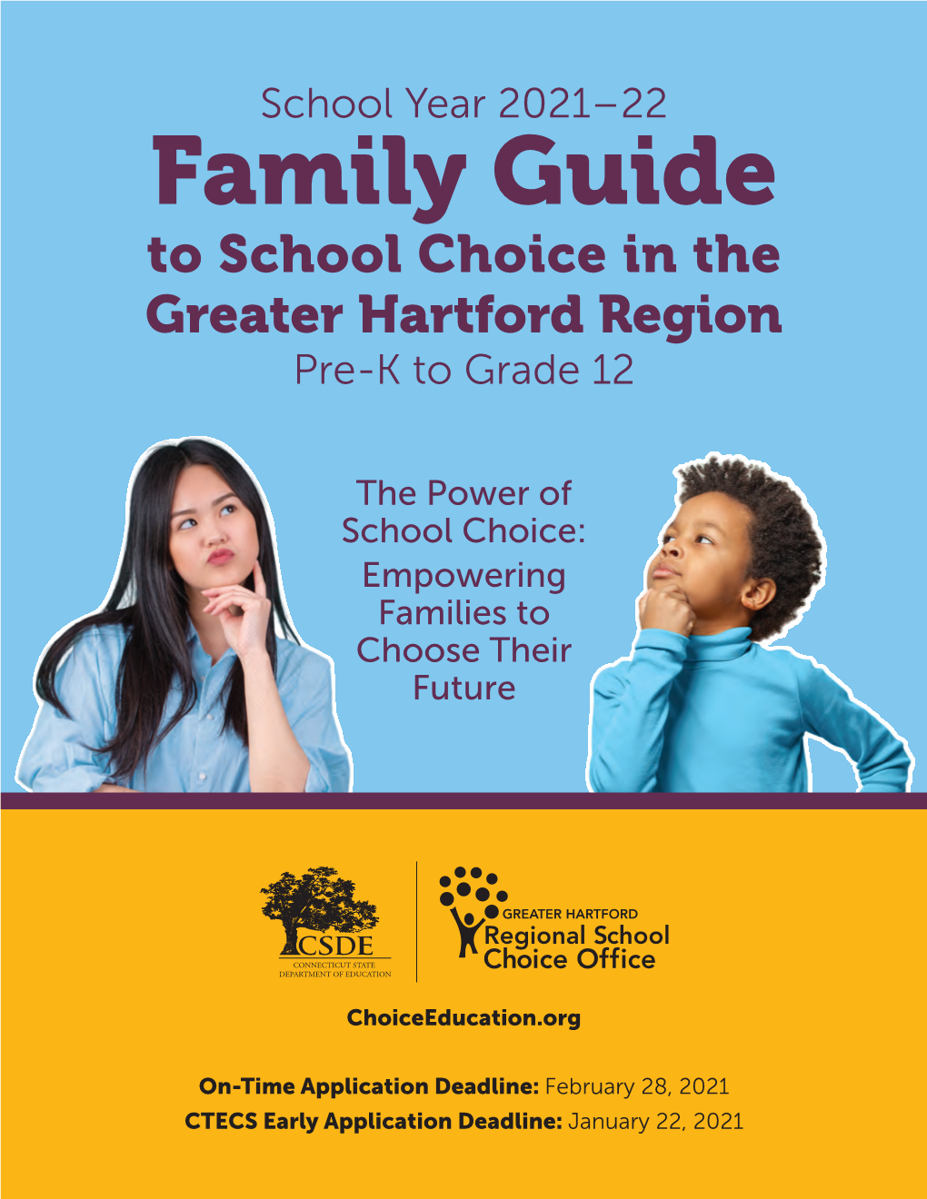 Family Guide to School Choice in the Greater Hartford Region Pre-K to Grade 12