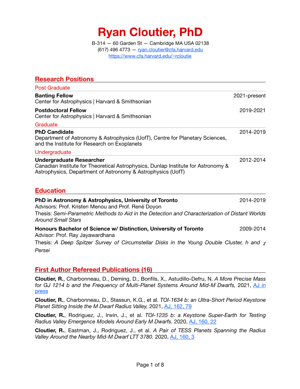 Ryan Cloutier, Phd B-314 — 60 Garden St — Cambridge MA USA 02138 (617) 496 4773 — Ryan.Cloutier@Cfa.Harvard.Edu