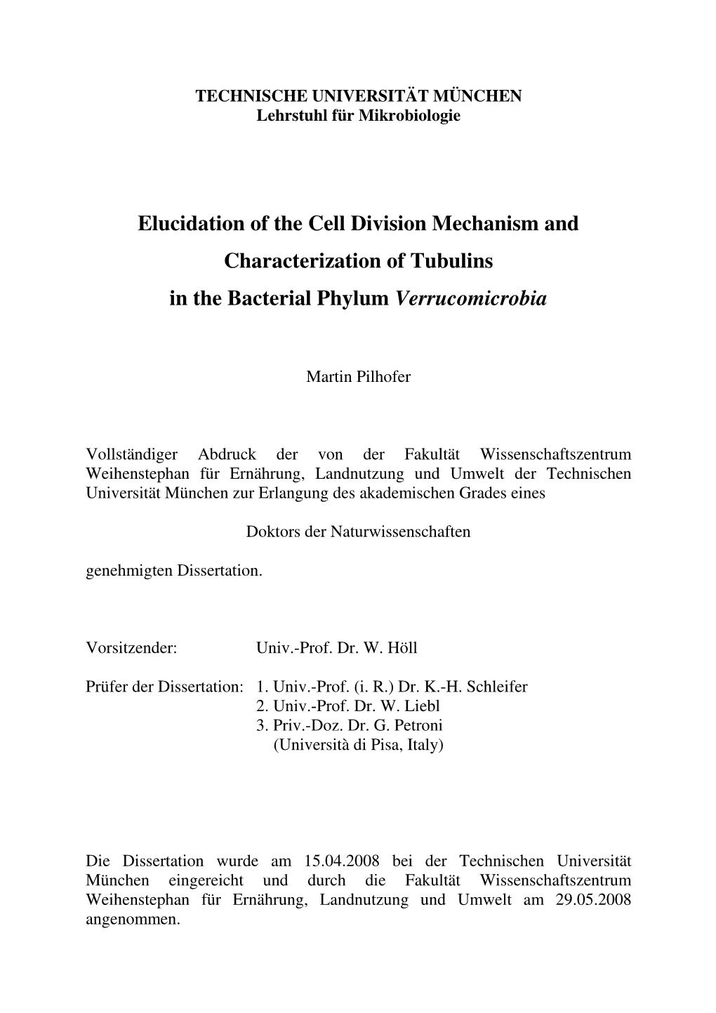 Elucidation of the Cell Division Mechanism and Characterization of Tubulins in the Bacterial Phylum Verrucomicrobia