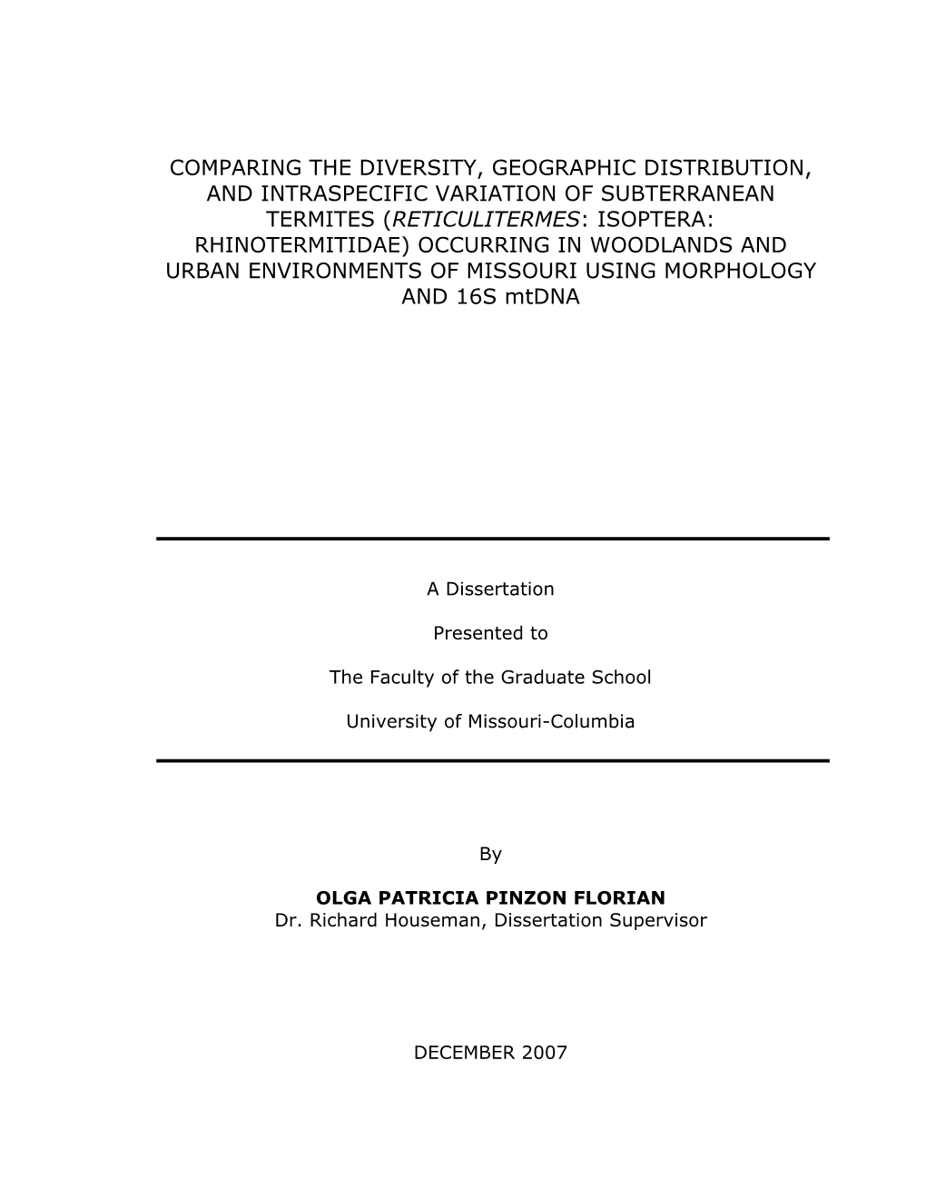 Chapter 1 Diversity and Genetic Variation of Reticulitermes Species Occurring in Woodlands and Urban Environments of Missouri