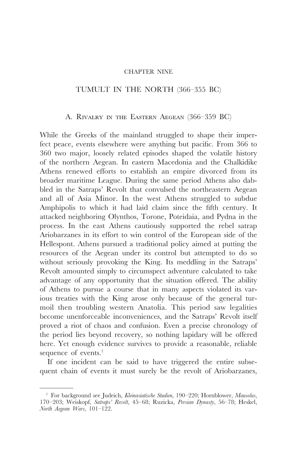 Tumult in the North (366–355 Bc) A. R E A