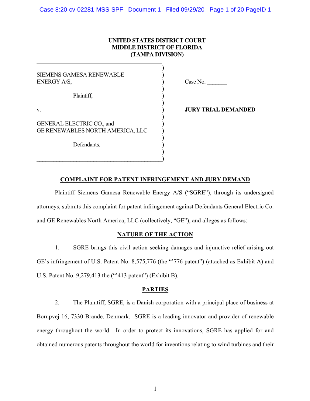 Siemens Gamesa Renewable Energy A/S (“SGRE”), Through Its Undersigned Attorneys, Submits This Complaint for Patent Infringement Against Defendants General Electric Co