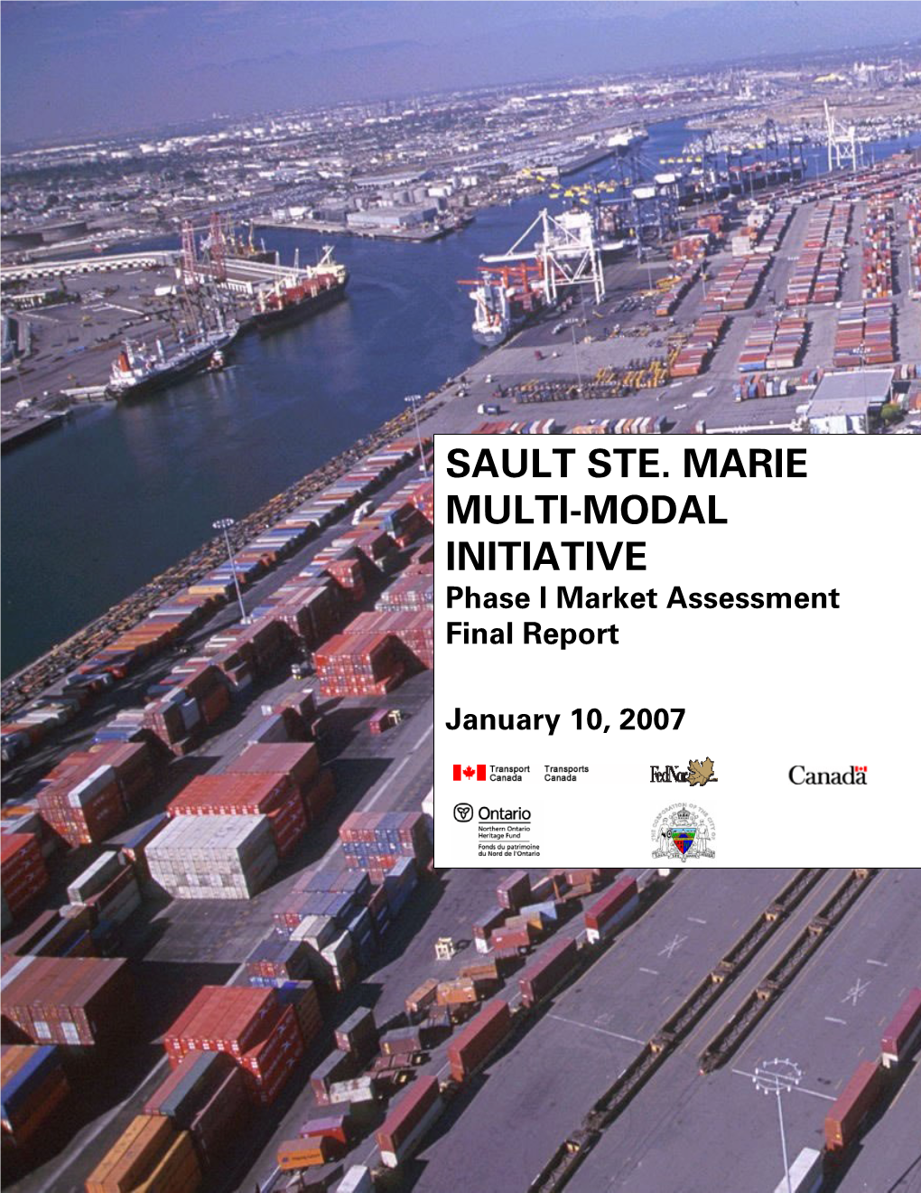 SAULT STE. MARIE MULTI-MODAL INITIATIVE Phase I Market Assessment Final Report