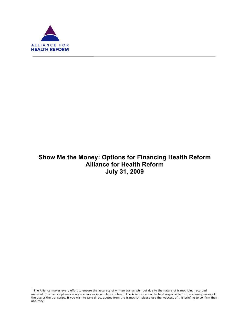 Transcript: Show Me the Money: Options for Financing Health Reform