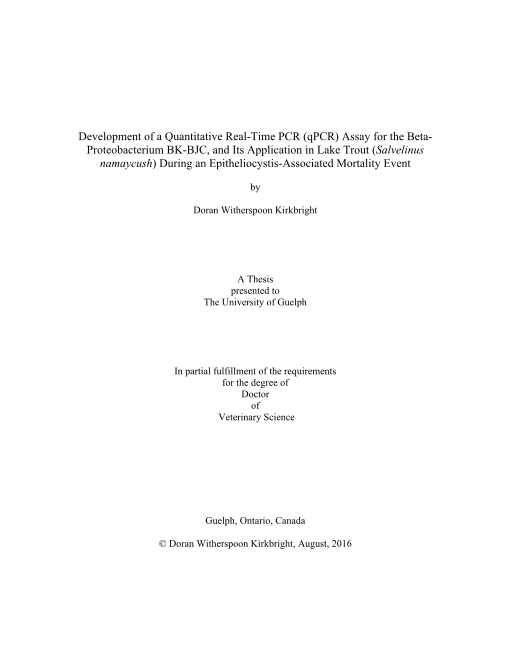 (Qpcr) Assay for the Beta- Proteobacterium BK-BJC, and Its Application in Lake Trout (Salvelinus Namaycush) During an Epitheliocystis-Associated Mortality Event