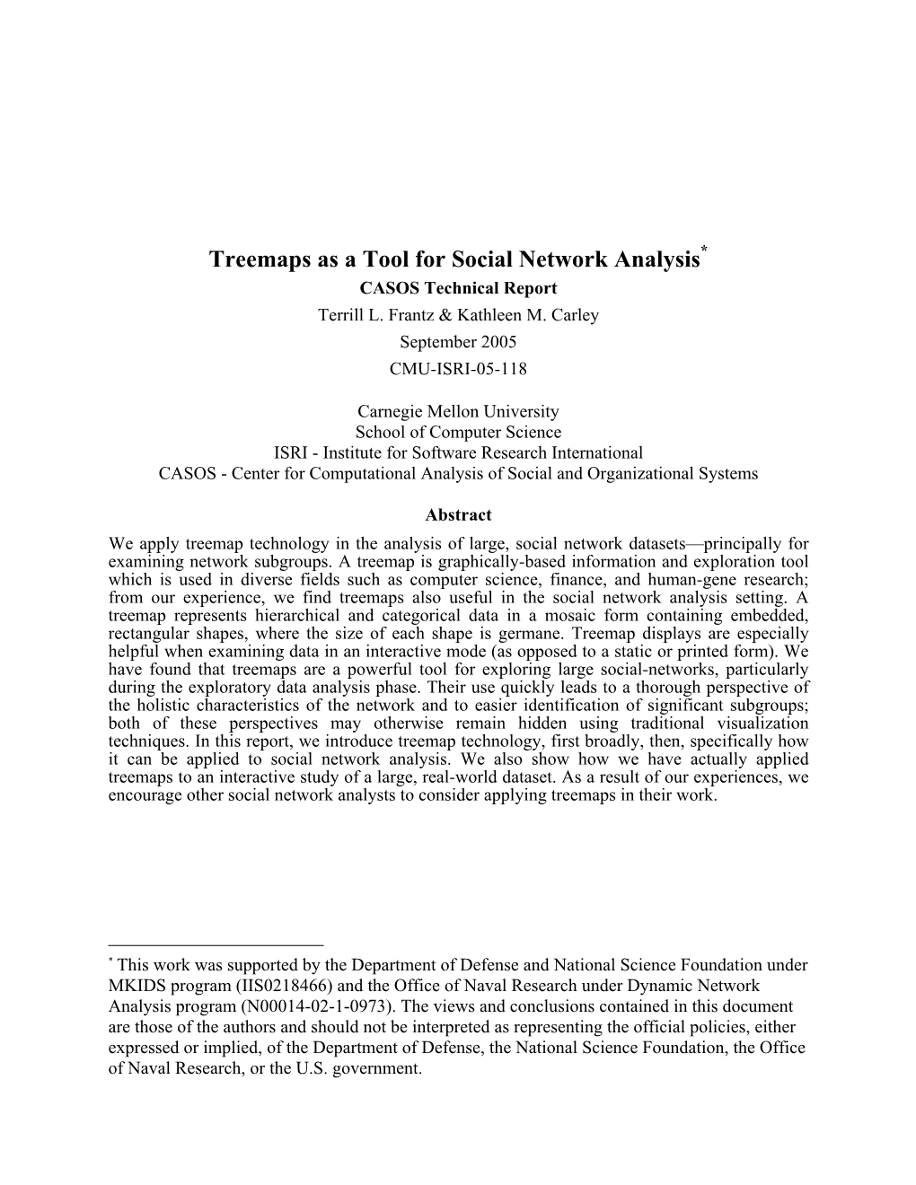 Treemaps As a Tool for Social Network Analysis* CASOS Technical Report Terrill L