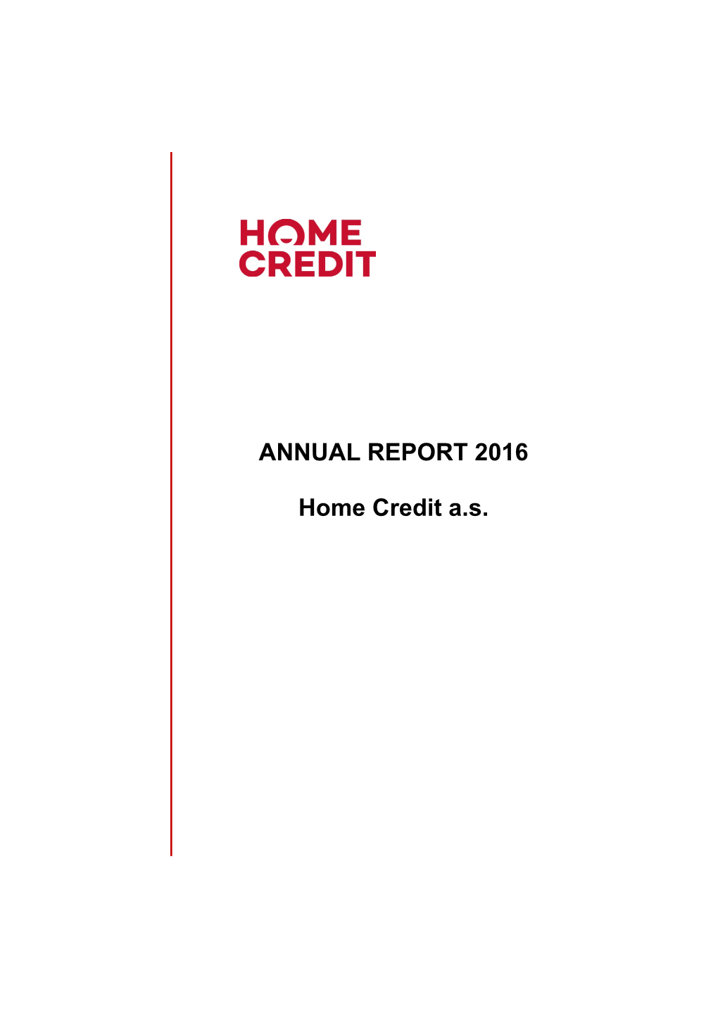 ANNUAL REPORT 2016 Home Credit A.S