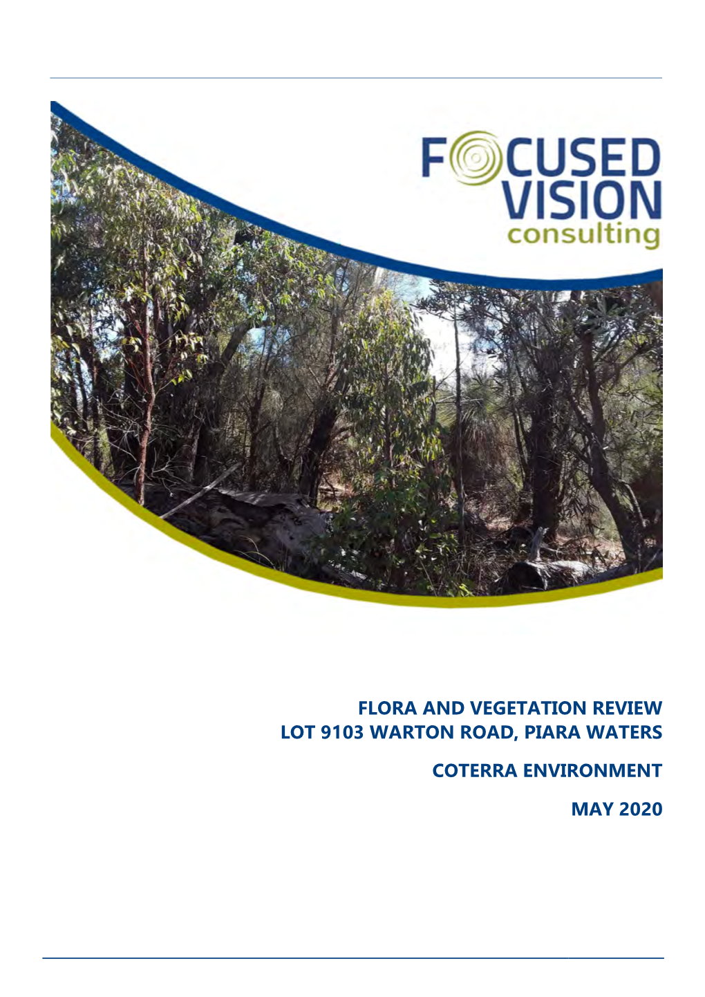 Flora and Vegetation Review Lot 9103 Warton Road, Piara Waters Coterra Environment May 2020