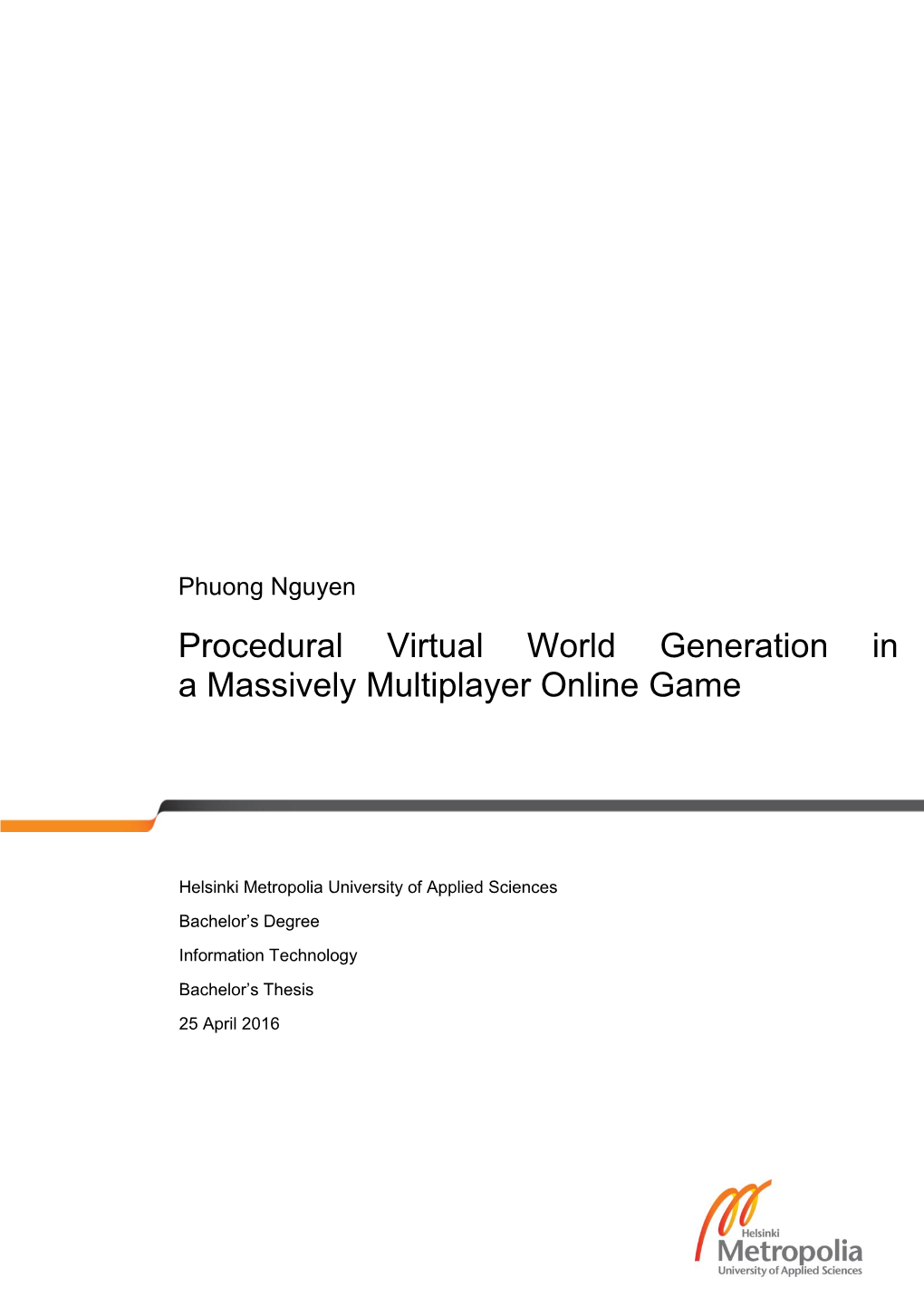 Procedural Virtual World Generation in a Massively Multiplayer Online Game