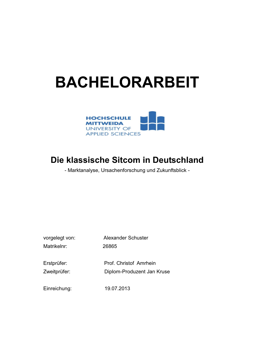 Die Klassische Sitcom in Deutschland - Marktanalyse, Ursachenforschung Und Zukunftsblick