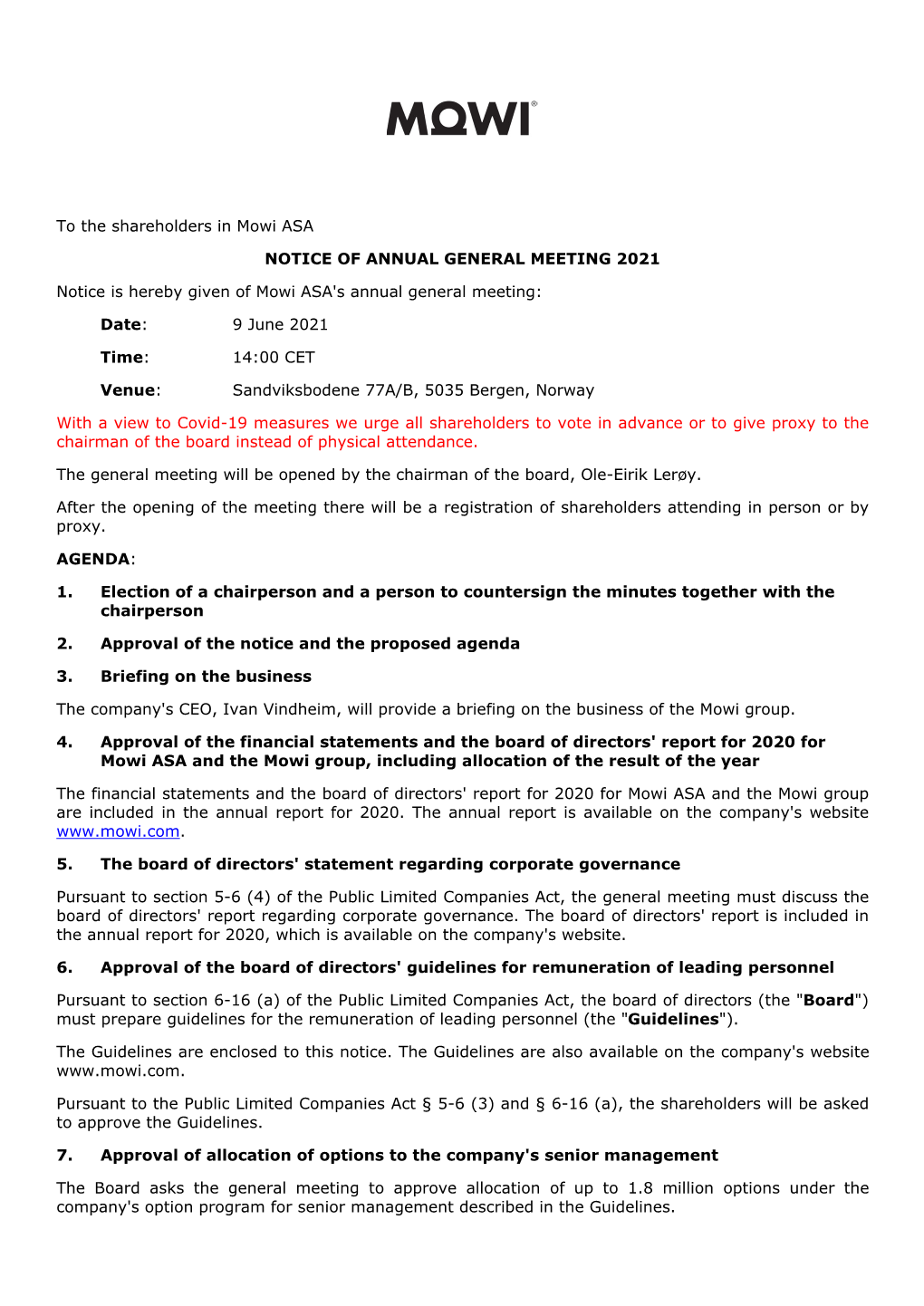 To the Shareholders in Mowi ASA NOTICE of ANNUAL GENERAL MEETING 2021 Notice Is Hereby Given of Mowi ASA's Annual General Meetin