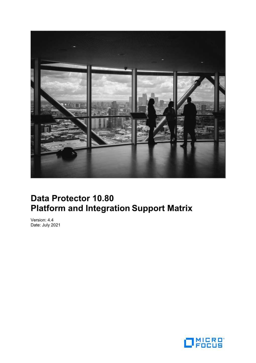 Data Protector 10.80 Platforms & Integrations Support Matrix