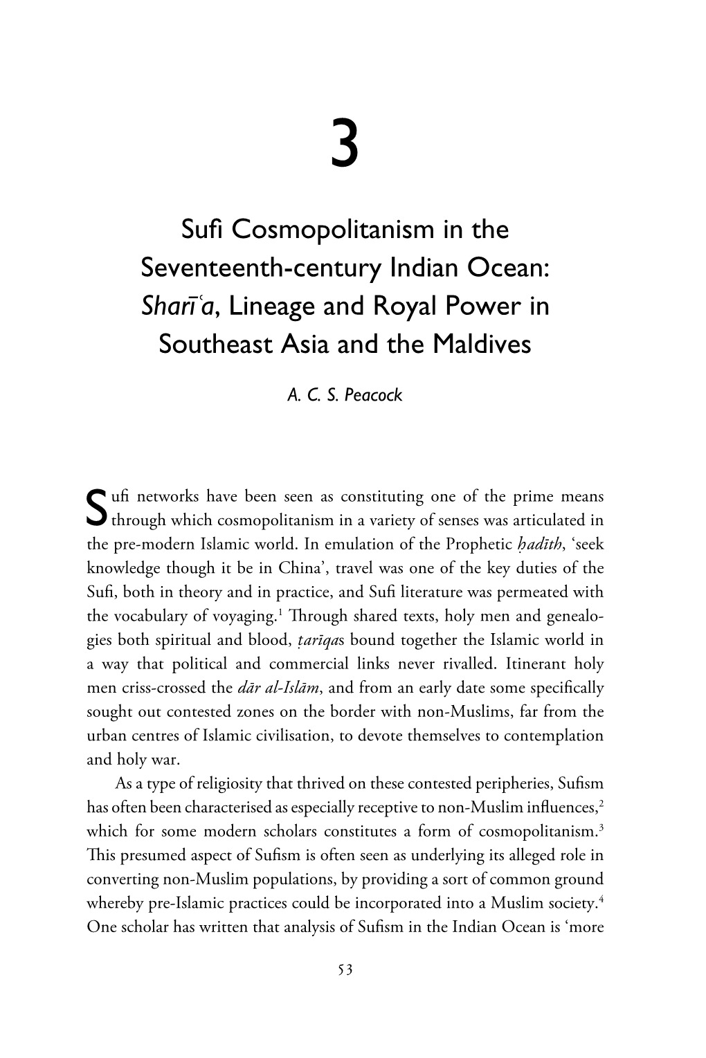 Sufi Cosmopolitanism in the Seventeenth-Century Indian Ocean: Sharıˉʿa, Lineage and Royal Power in Southeast Asia and the Maldives