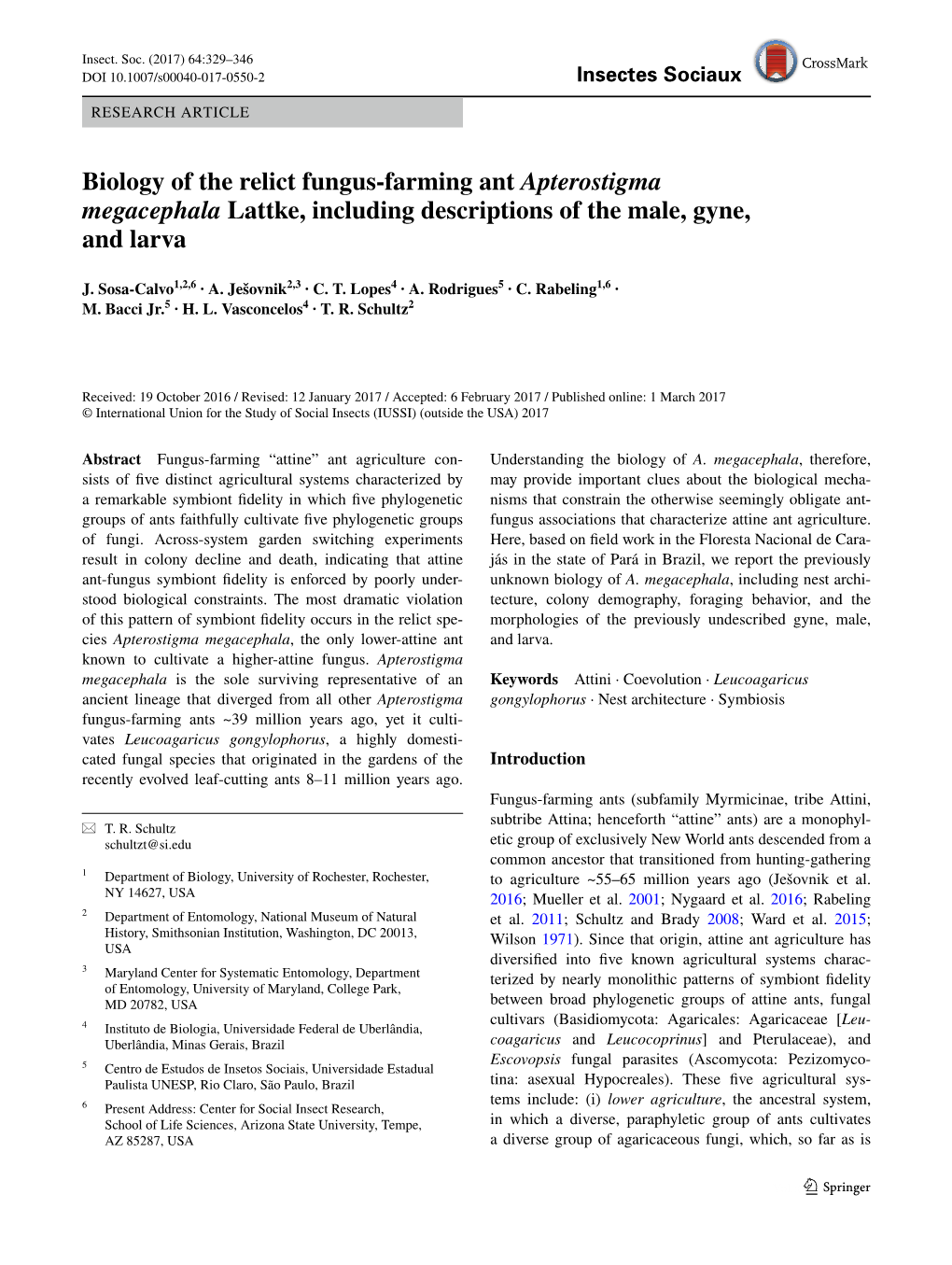 Biology of the Relict Fungus-Farming Ant Apterostigma Megacephala Lattke, Including Descriptions of the Male, Gyne, and Larva