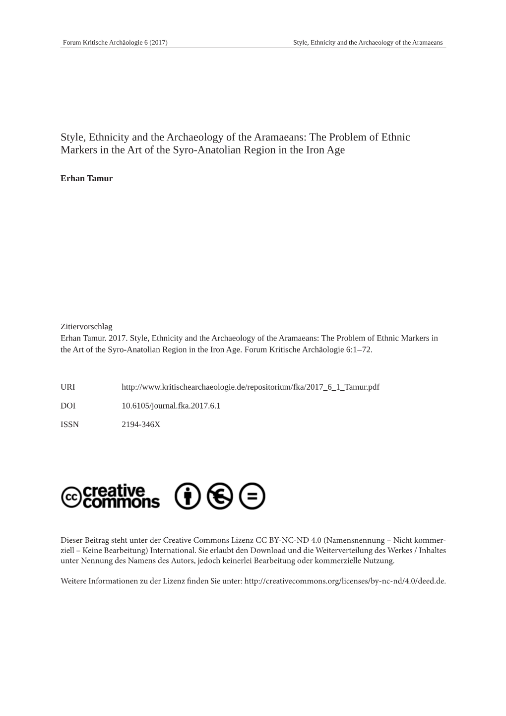 Style, Ethnicity and the Archaeology of the Aramaeans: the Problem of Ethnic Markers in the Art of the Syro-Anatolian Region in the Iron Age