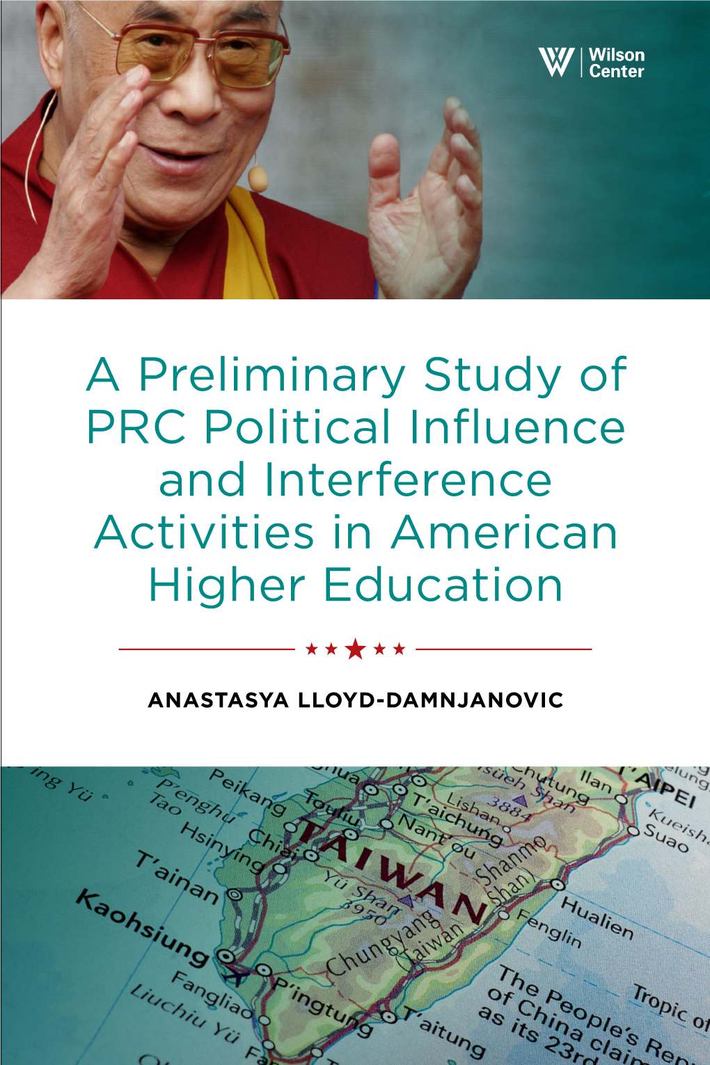 A Preliminary Study of PRC Political Influence and Interference Activities in American Higher Education