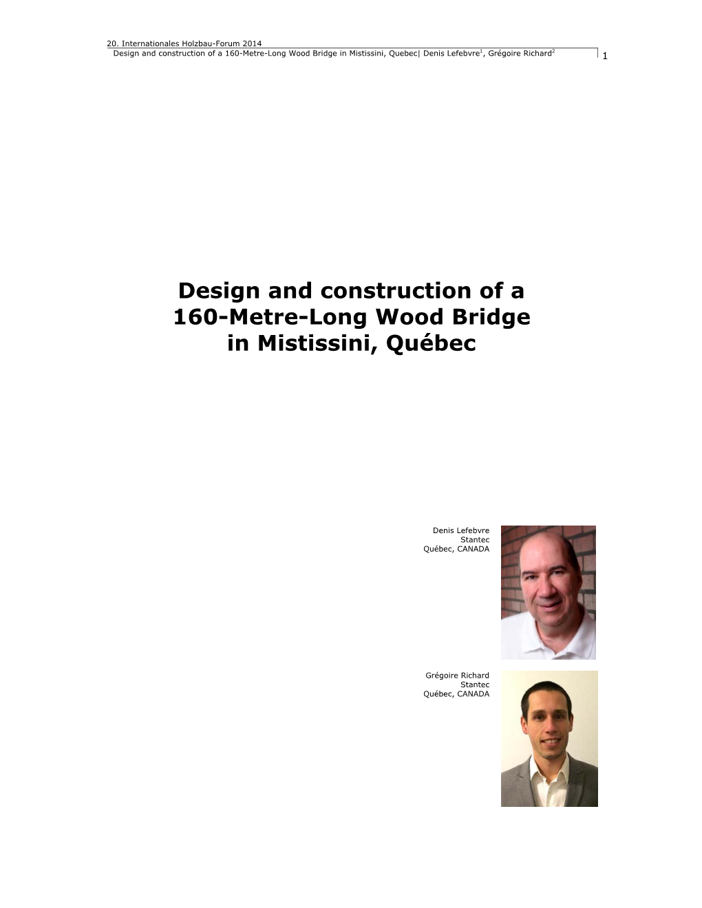 Design and Construction of a 160-Metre-Long Wood Bridge in Mistissini, Quebec| Denis Lefebvre , Grégoire Richard 1