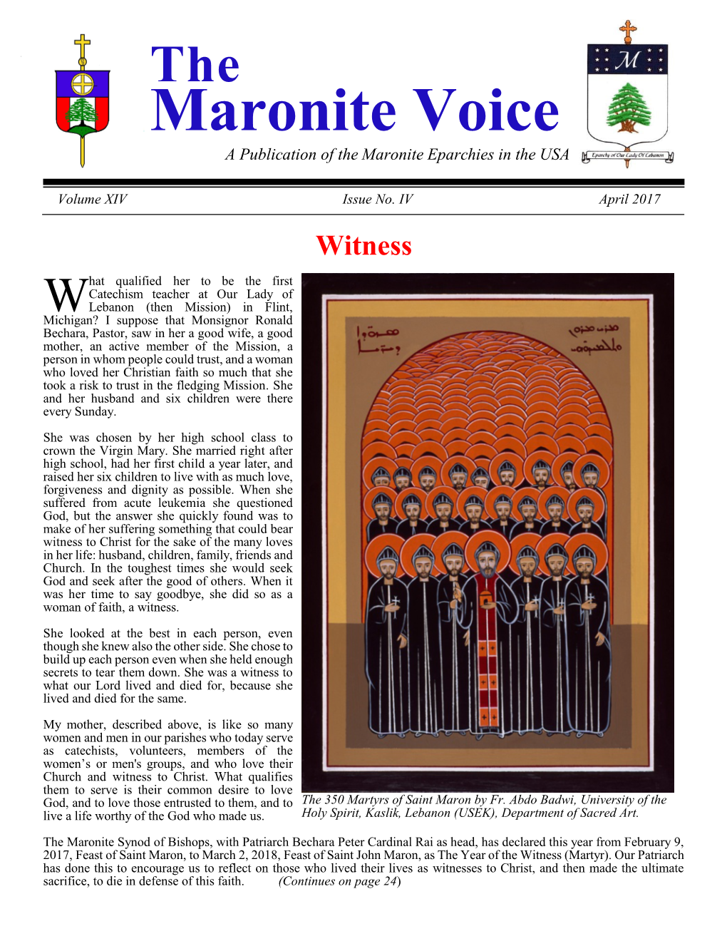 Maronite Voice a Publication of the Maronite Eparchies in the USA