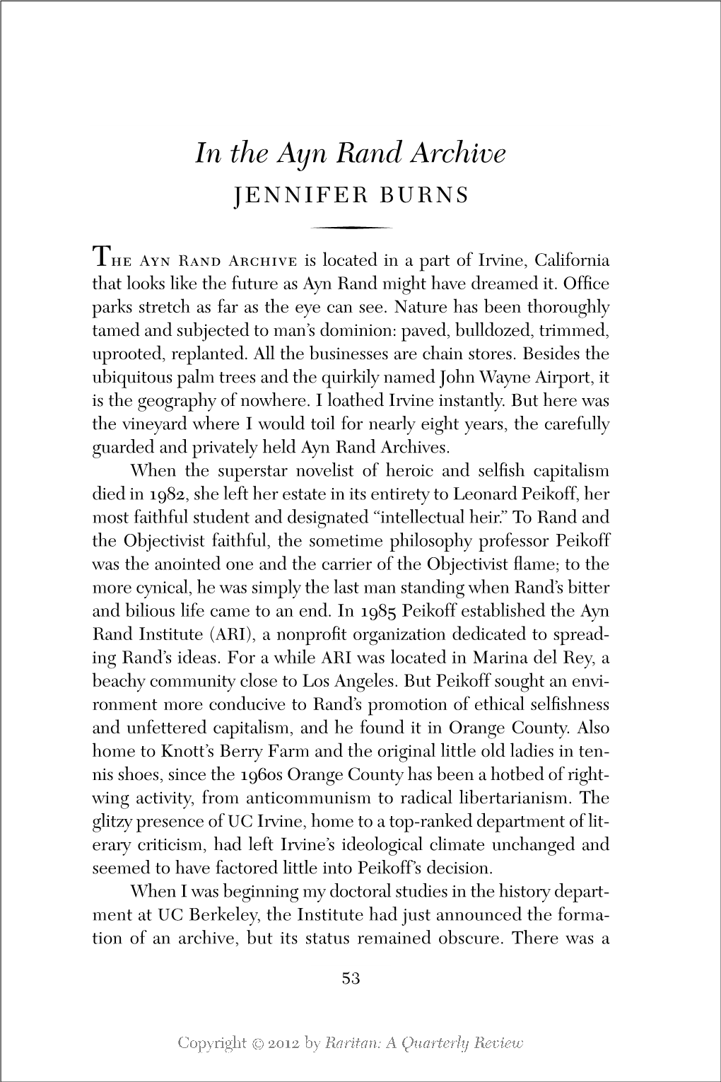 In the Ayn Rand Archive JENNIFER BURNS