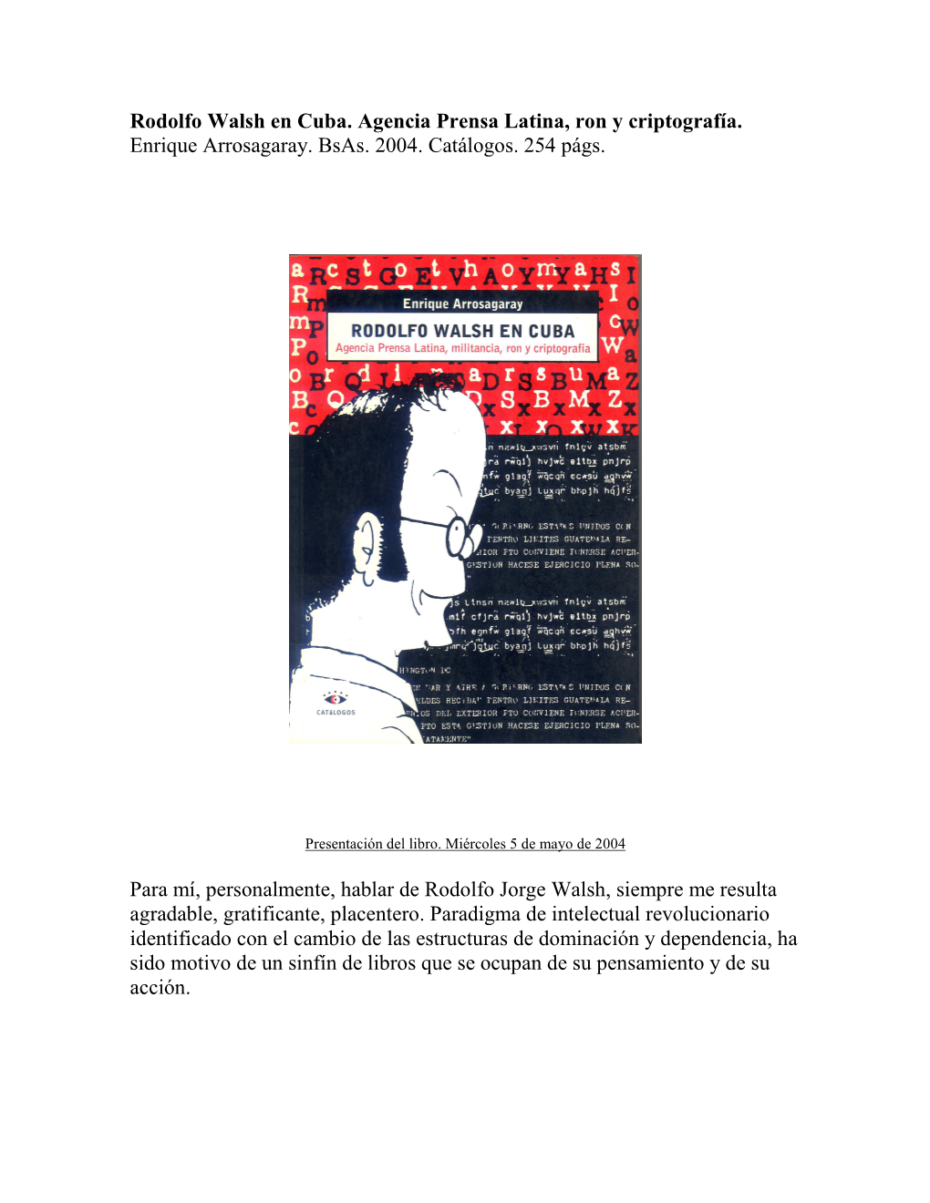 Presentación Del Libro Rodolfo Walsh En Cuba