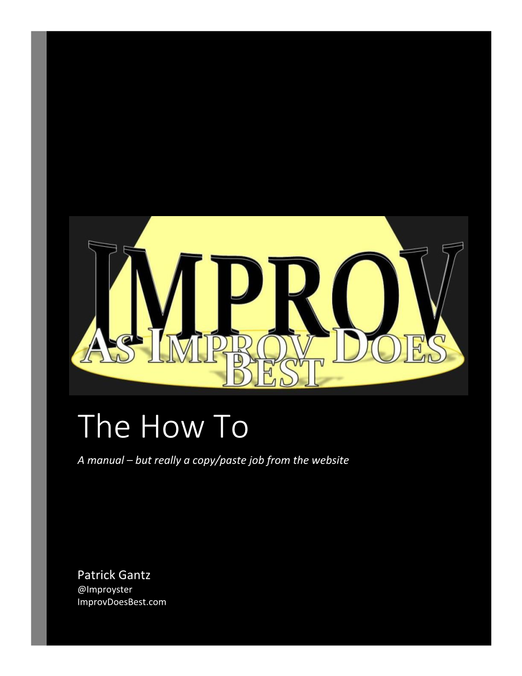 The How to a Manual – but Really a Copy/Paste Job from the Website