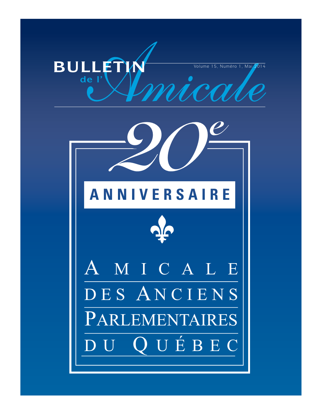 BULLETIN Volume 15, Numéro 1, Mai 2014 De L’ Table Des Matières