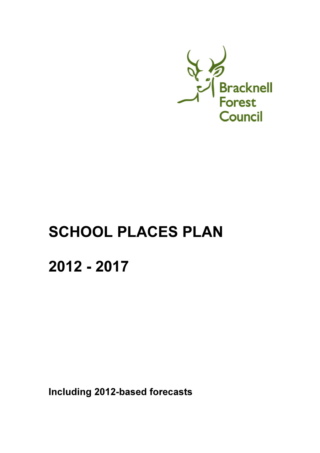 School Places Plan 2012-2017 Bracknell Forest Council