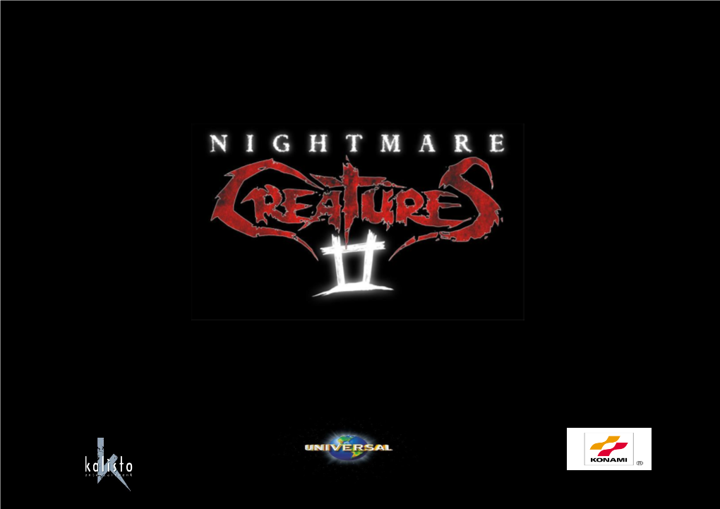 NIGHTMARE CREATURES II – Game Design Presentation - Confidential – Kalisto Entertainment 1999 1