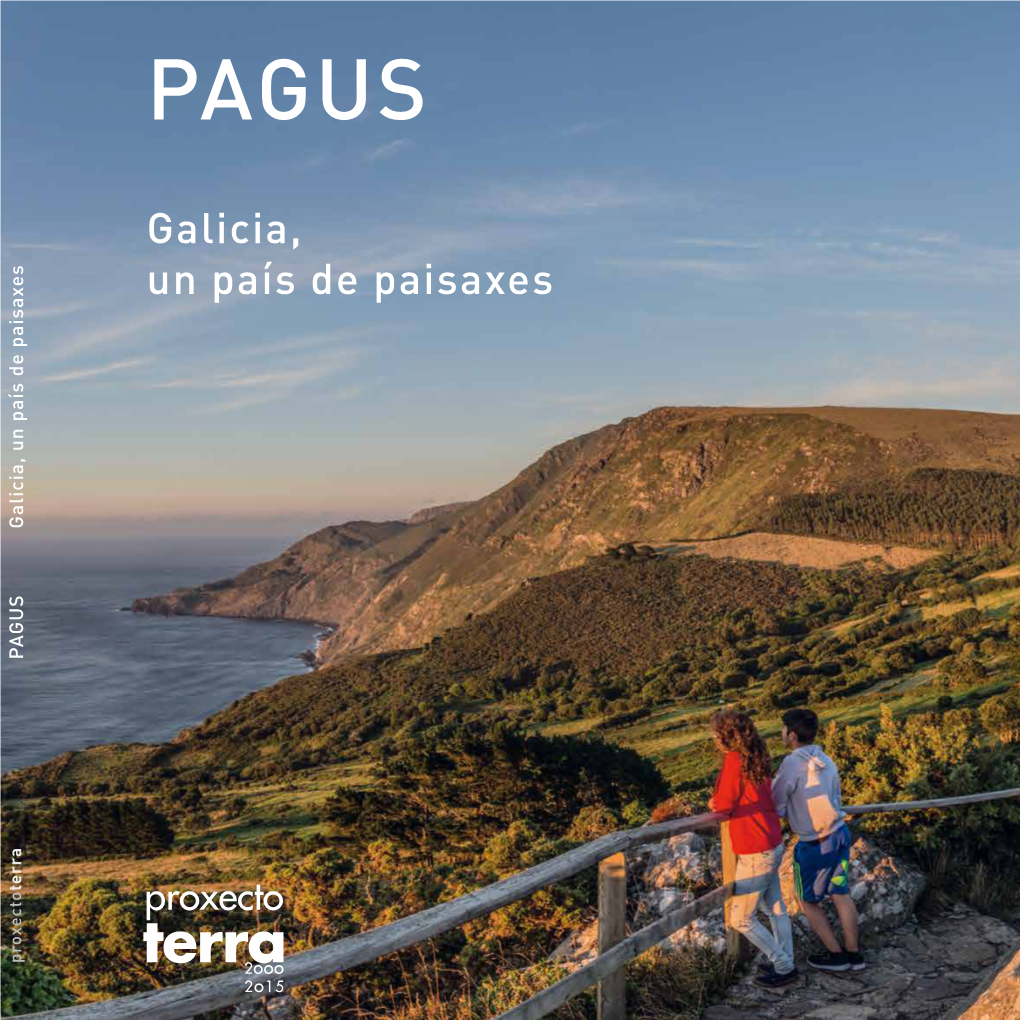 PAGUS Galicia, Un País De Paisaxes Terra Proxecto PAGUS Un Galicia