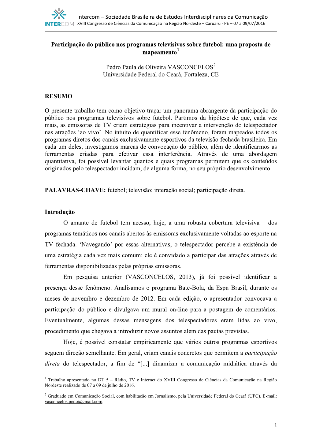 Participação Do Público Nos Programas Televisivos Sobre Futebol: Uma Proposta De Mapeamento1