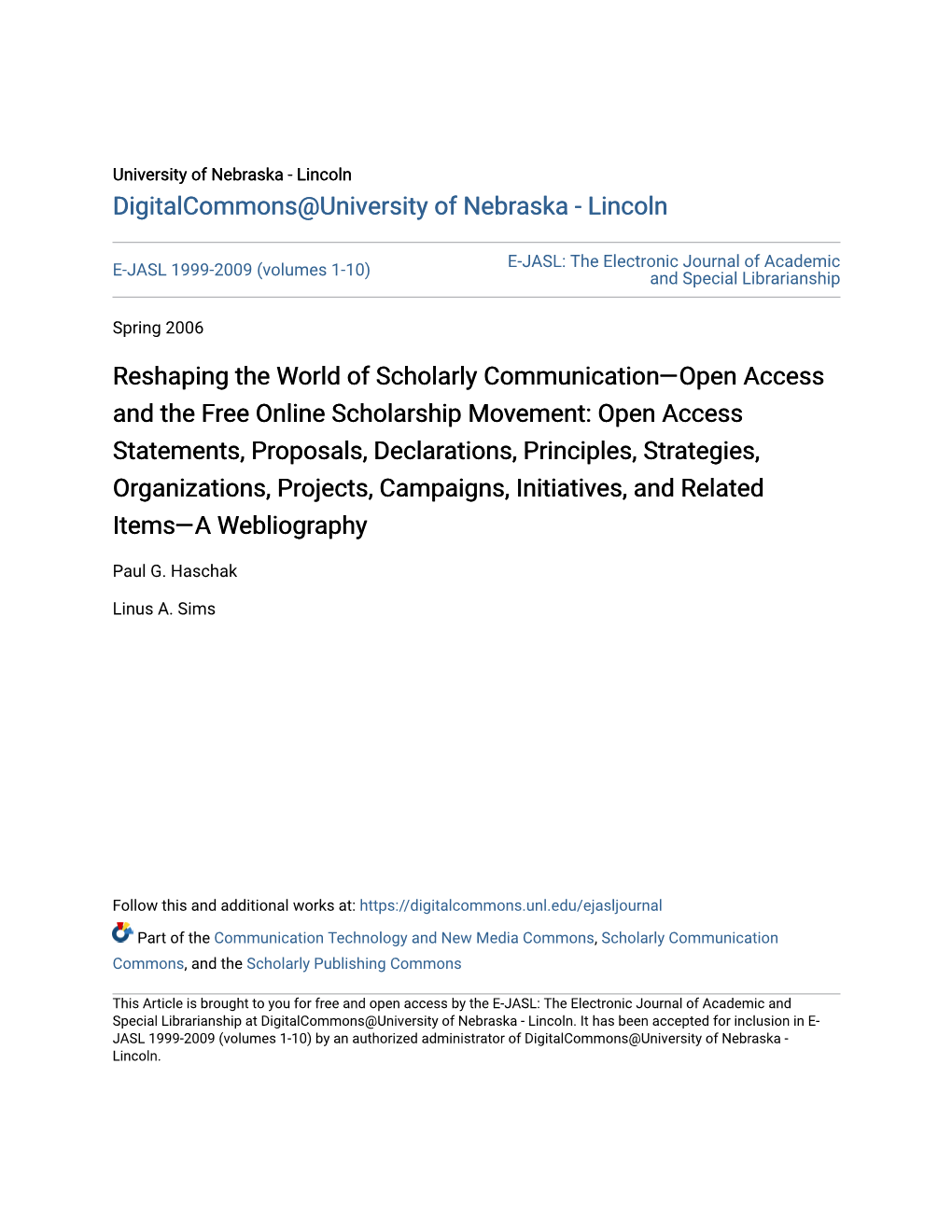 Reshaping the World of Scholarly Communication—Open Access And