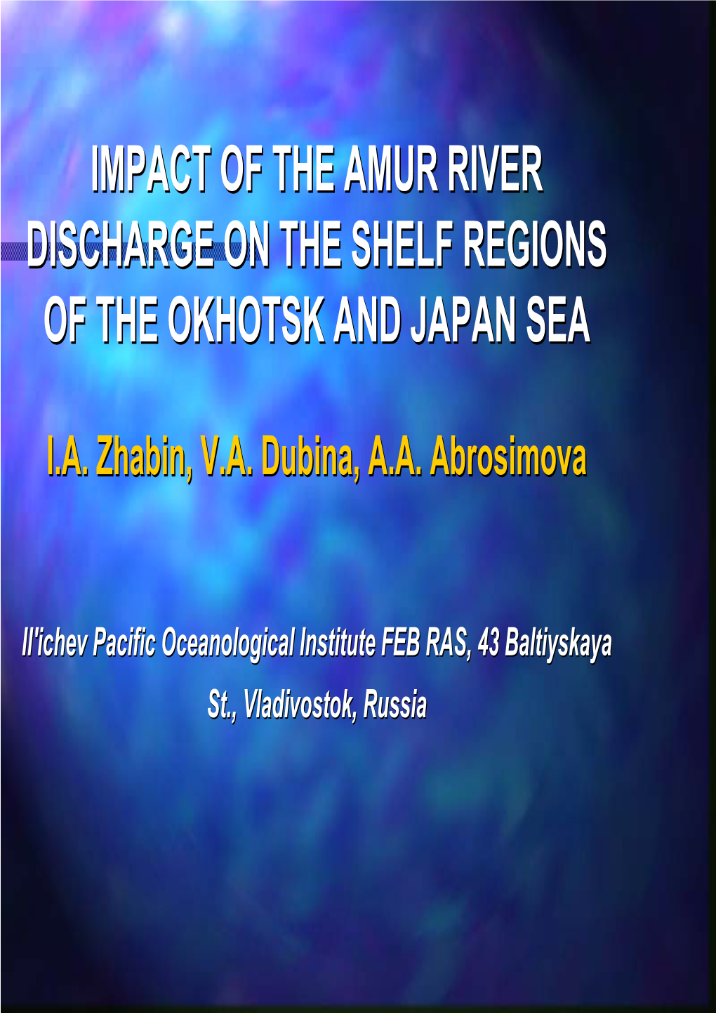 Impact of the Amur River Discharge on the Shelf