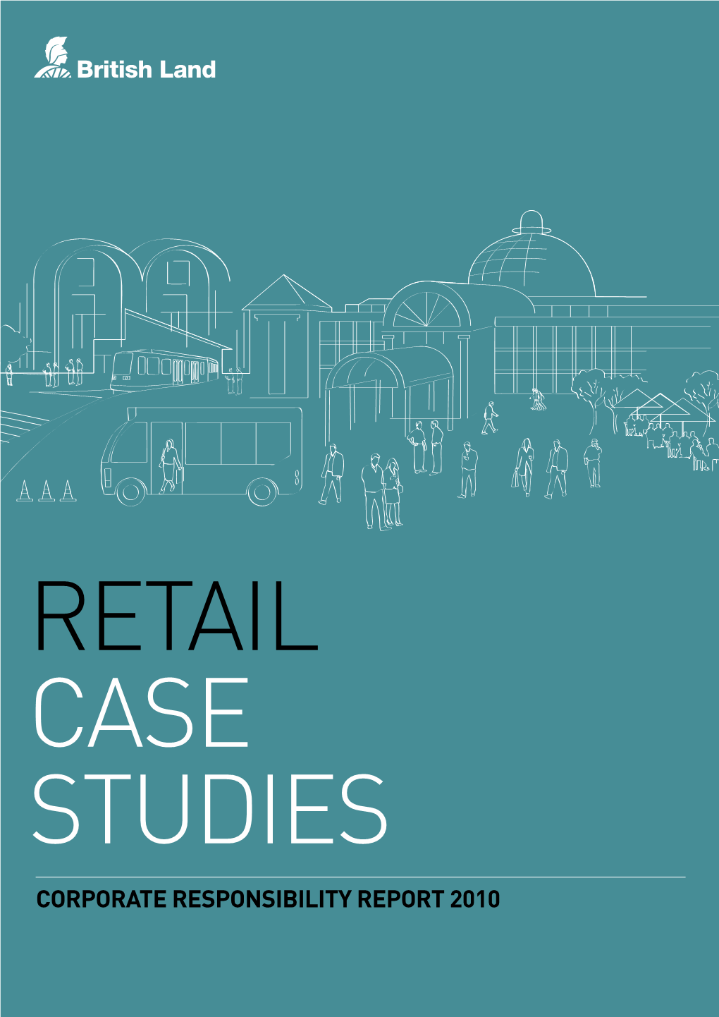 British Land Retail Case Studies