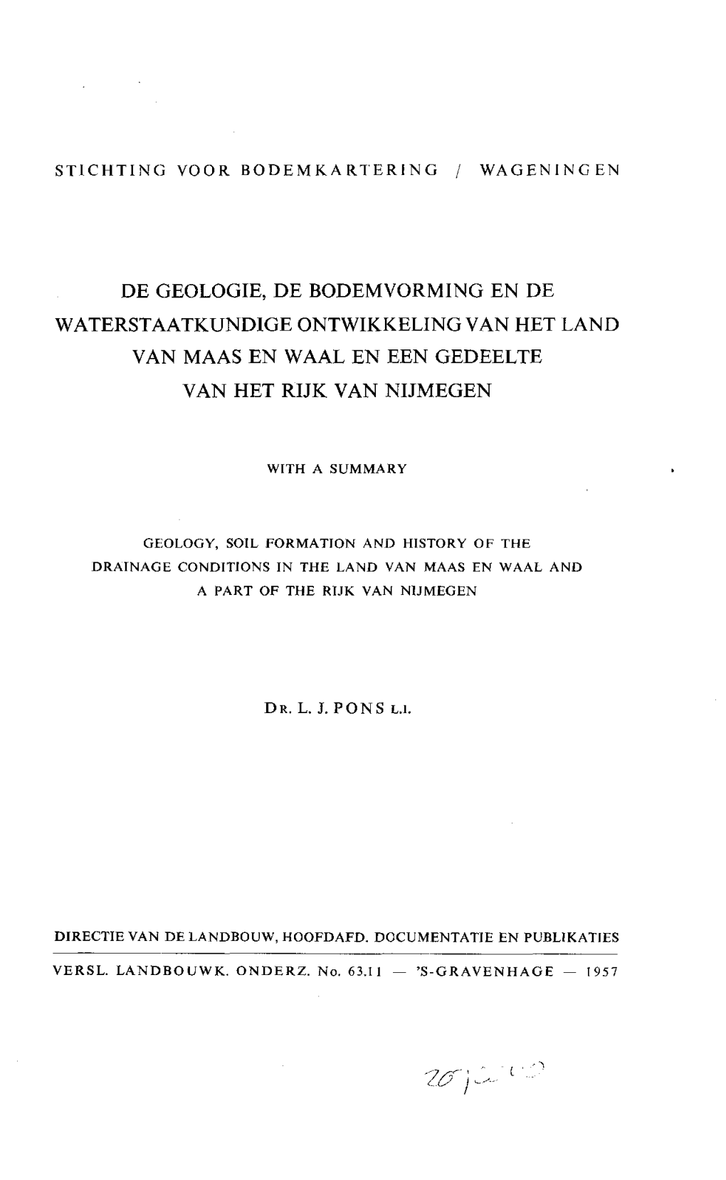 De Geologie, De Bodemvorming En De Waterstaatkundige Ontwikkelingvan Het Land Van Maas En Waal En Een Gedeelte Van Het Rijk