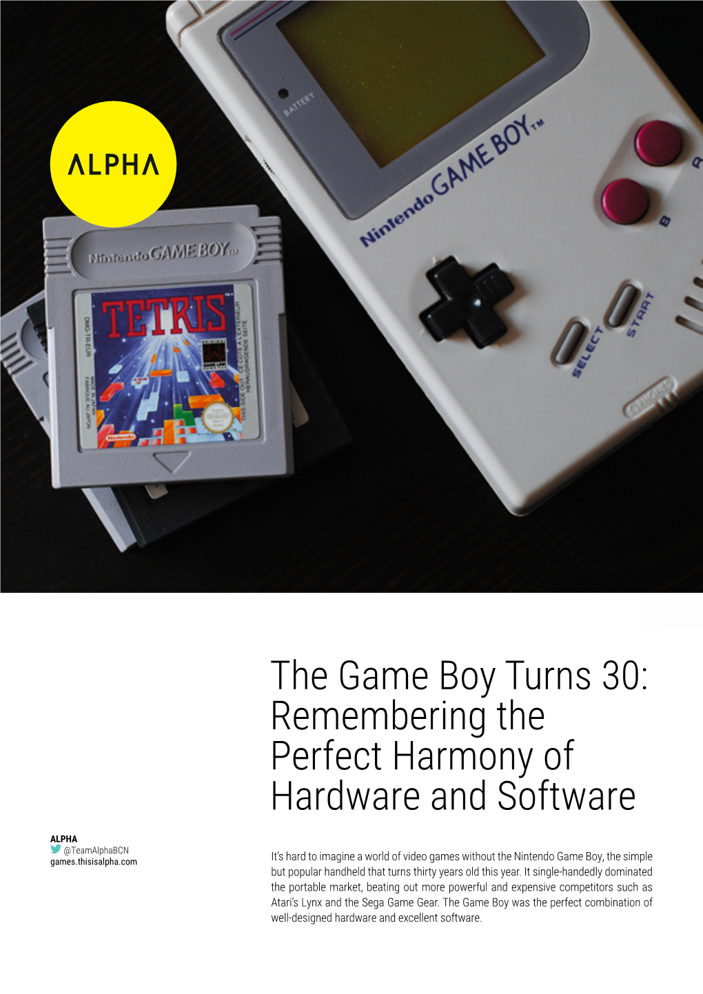 The Game Boy Turns 30: Remembering the Perfect Harmony of Hardware and Software