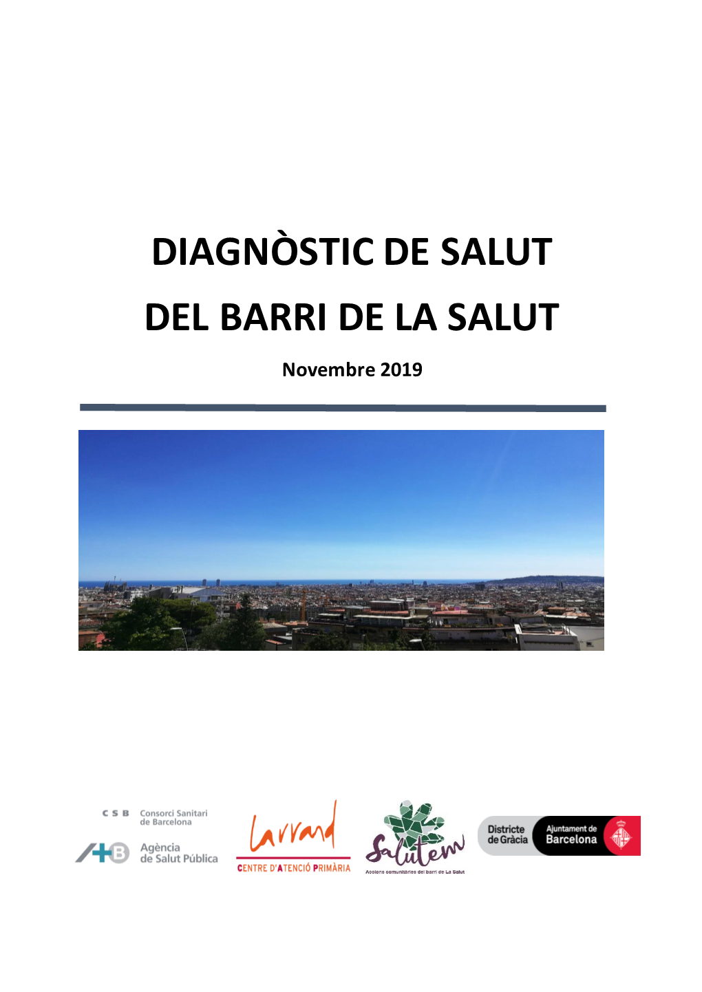 DIAGNÒSTIC DE SALUT DEL BARRI DE LA SALUT Novembre 2019