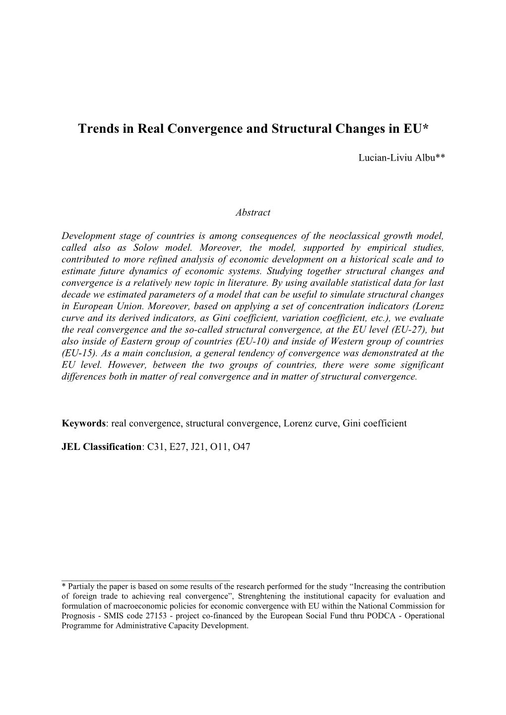 Trends in Real Convergence and Structural Changes in EU*