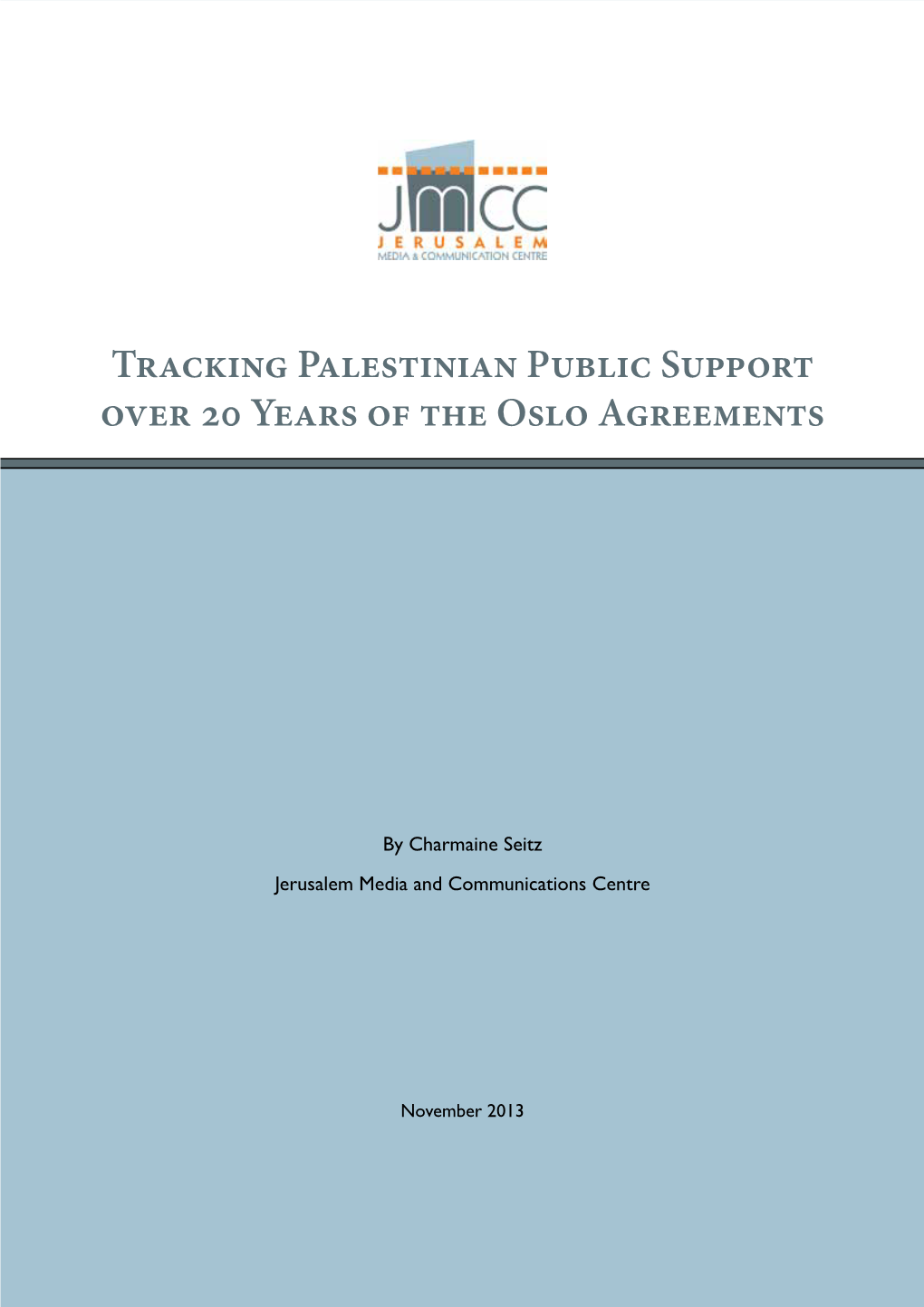 Tracking Palestinian Public Support Over 20 Years of the Oslo Agreements