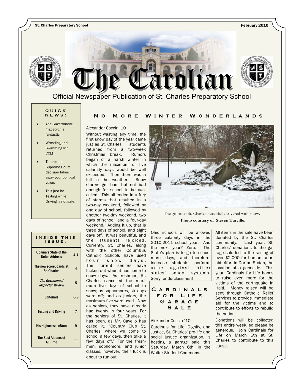 THE CAROLIAN the Carolian Is the Official , Student-Run Newspaper Publication of St