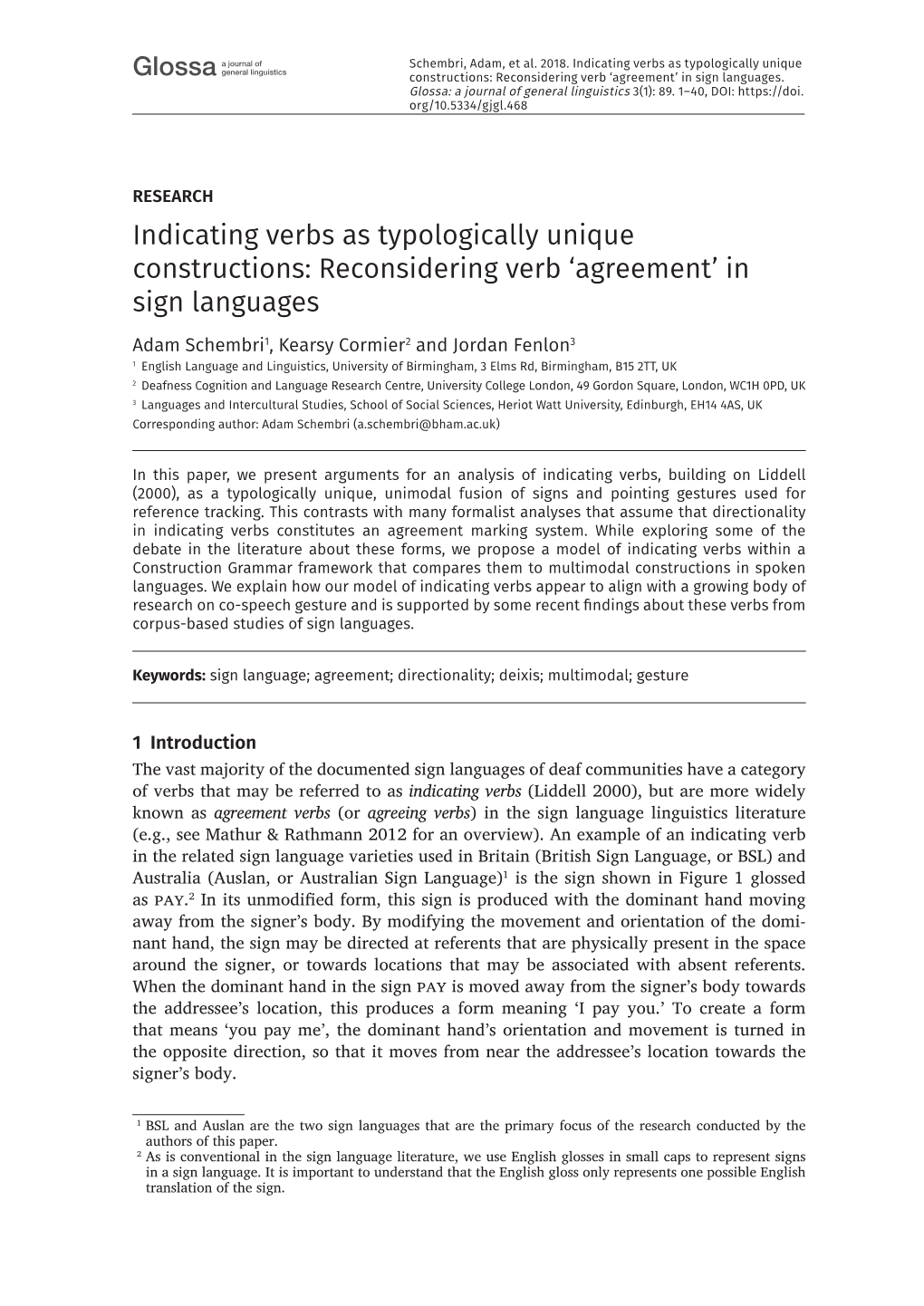 Indicating Verbs As Typologically Unique Constructions