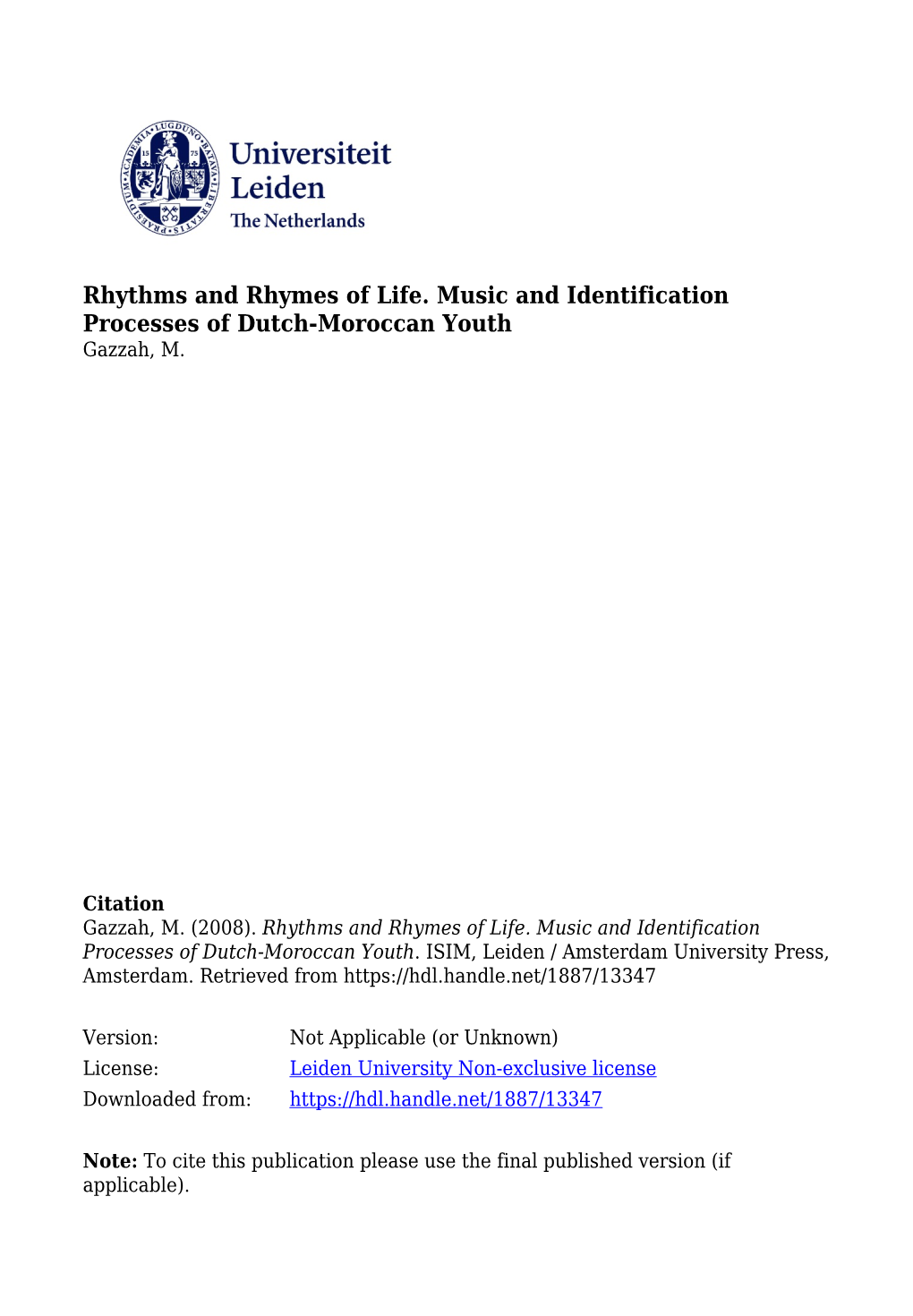 Rhythms and Rhymes of Life MUSIC and IDENTIFICATION PROCESSES of DUTCH- MOROCCAN YOUTH