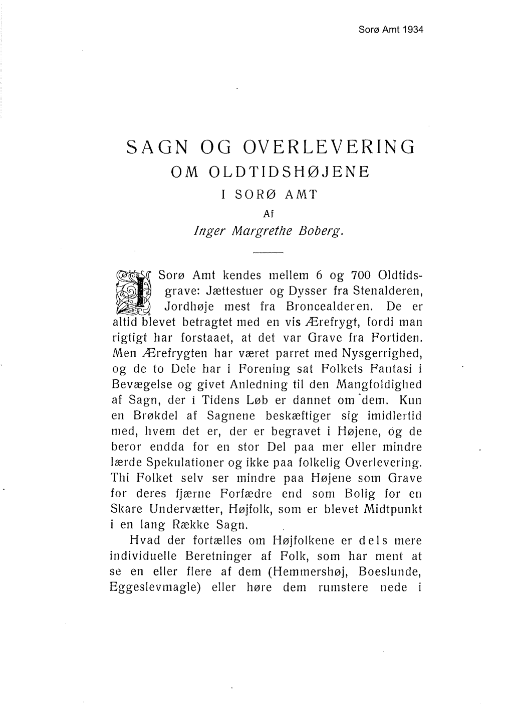 SAGN OG OVERLEVERING OM OLDTIDSHØJENE I SORØ AMT Af Inger Margrethe Boberg