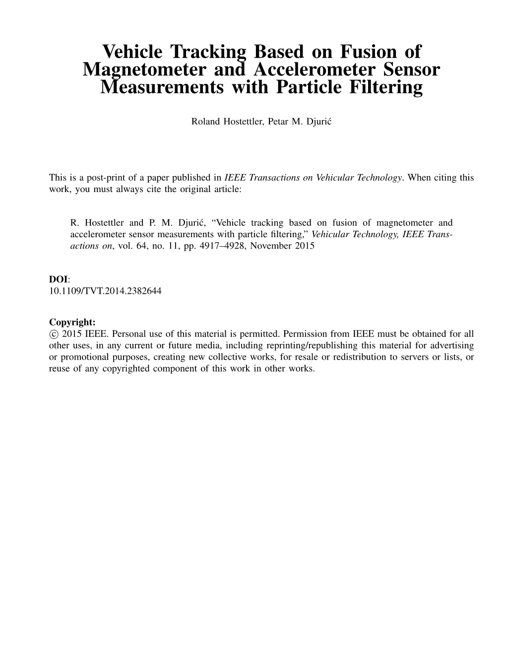 Vehicle Tracking Based on Fusion of Magnetometer and Accelerometer Sensor Measurements with Particle Filtering