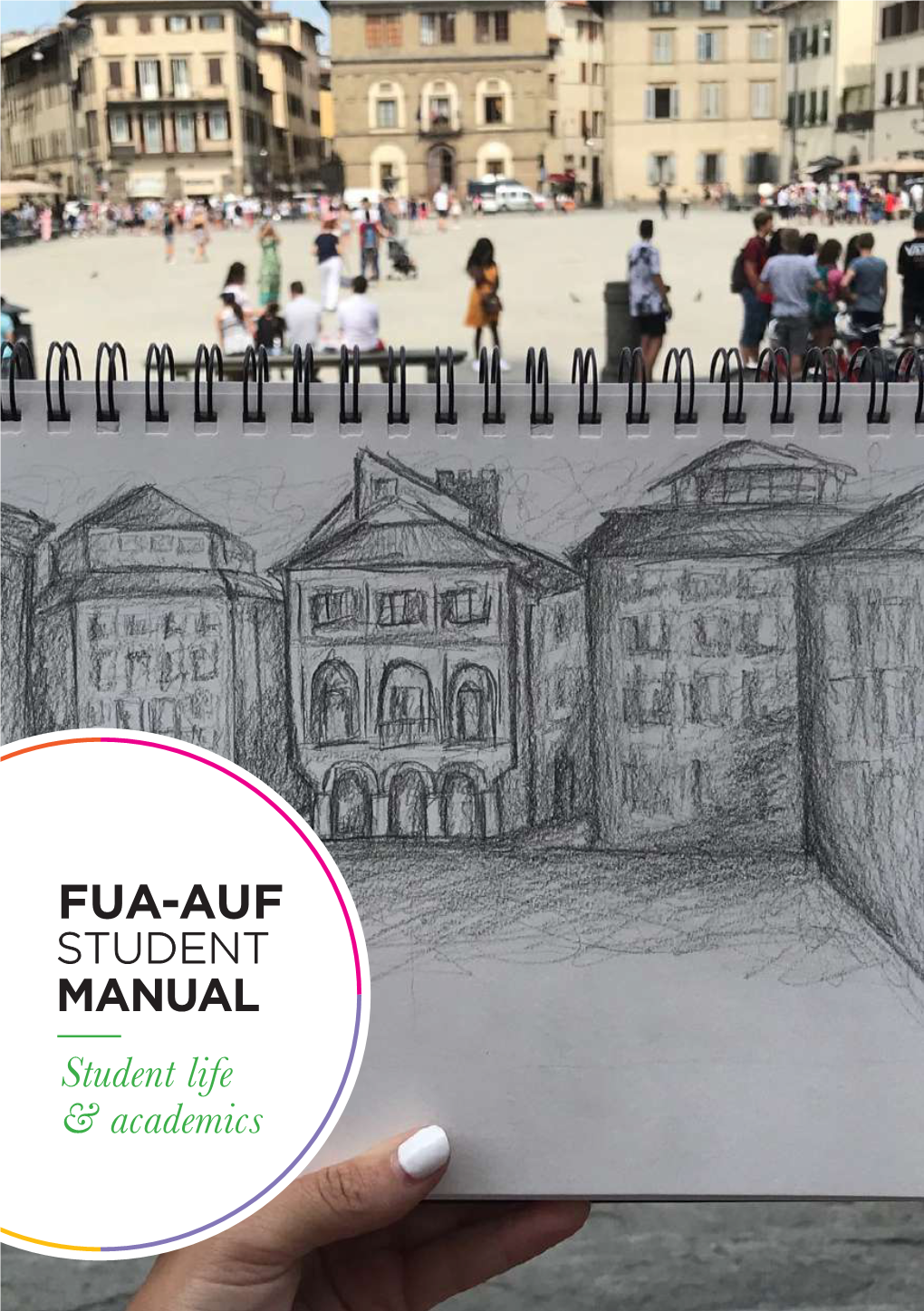 FUA-AUF STUDENT MANUAL Student Life & Academics